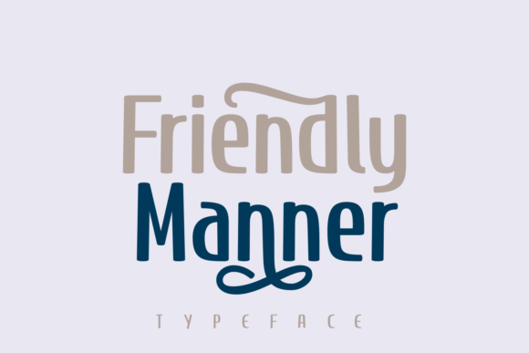 Friendly Manner Font for Creative Campaigns